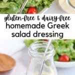 A bowl of green lettuce and cherry tomatoes with a spoon sits beside a bottle of vegan Greek salad dressing. The text reads gluten-free & dairy-free homemade Greek salad dressing. A glass jar of the flavorful vegan dressing is in the foreground.