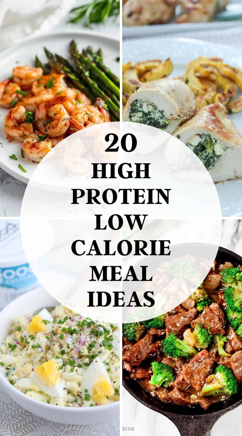 four photos of high protein meals with text saying "20 high protein low calorie meal ideas".