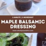 A jar filled with maple balsamic dressing sits on a white coaster, surrounded by a bowl of fresh greens and a tempting falafel platter. A spoon rests in the jar. Text over the image reads 5-Minute | 5-Ingredient Maple Balsamic Dressing.