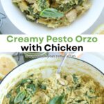 A bowl and a pot of creamy pesto chicken orzo, garnished with fresh basil leaves and parmesan cheese; text overlay reads Creamy Pesto Orzo with Chicken with a web address below.